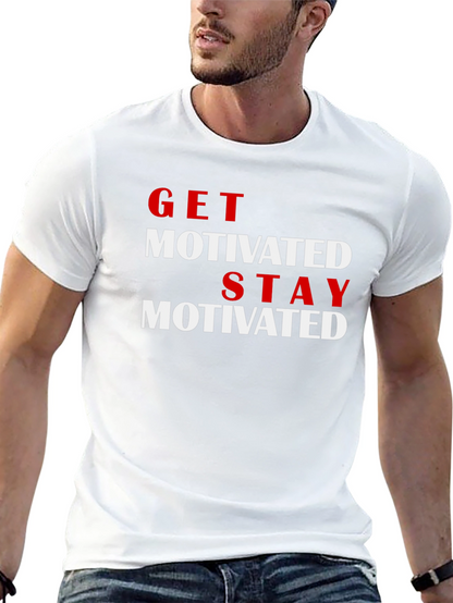 Get Motivated T-Shirt