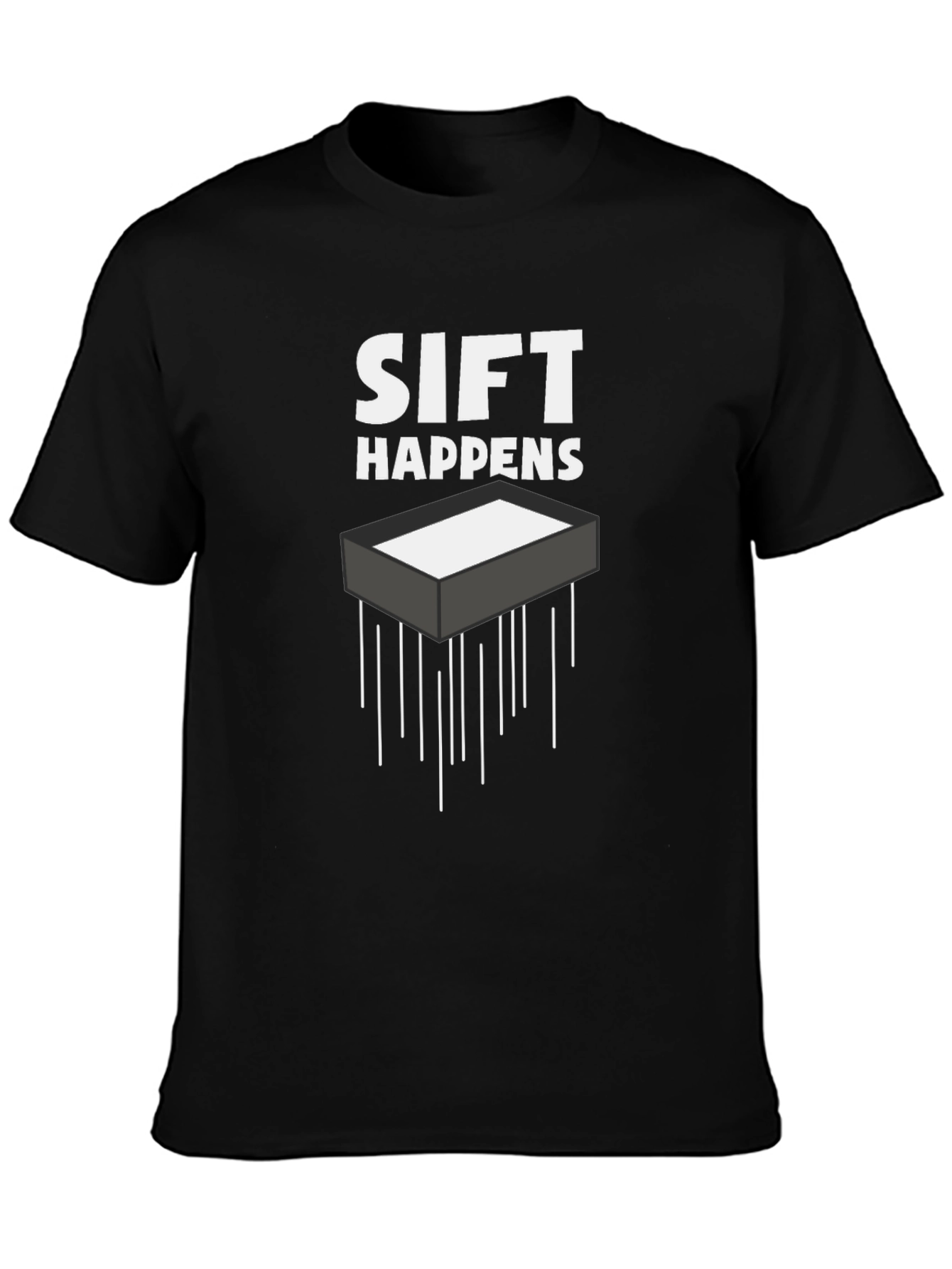 Sift Happens Graphic Tee - Black Cotton T-Shirt