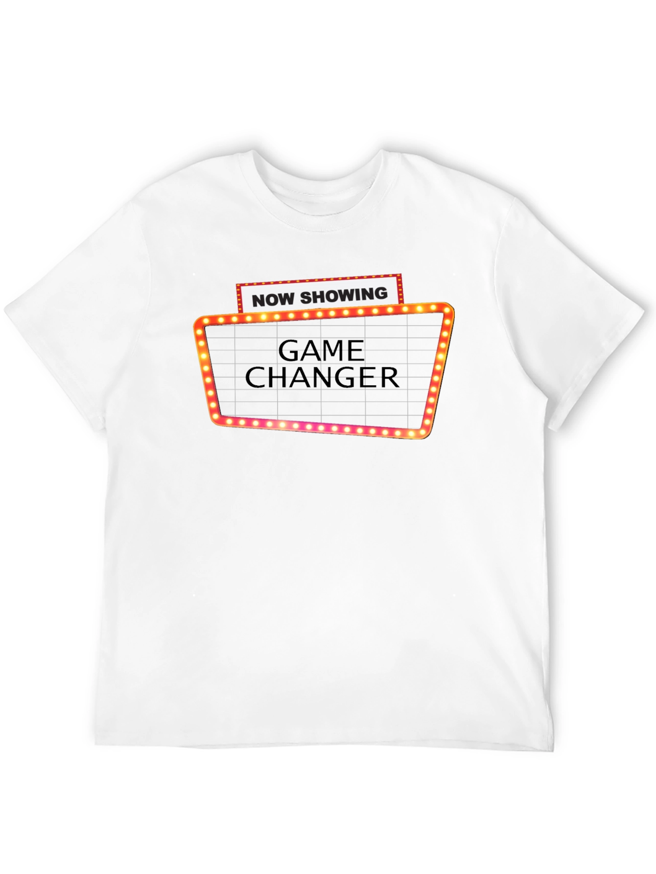 Game Changer T-Shirt: Now Showing Tee