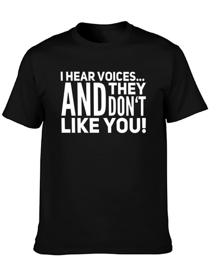 I Hear Voices Funny Sarcastic Graphic T-Shirt