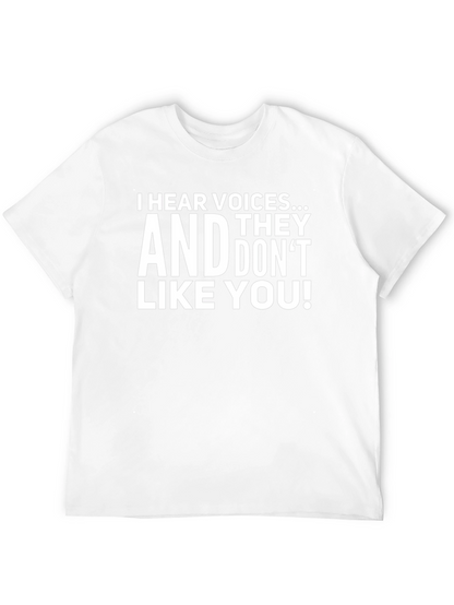 I Hear Voices Funny Sarcastic Graphic T-Shirt