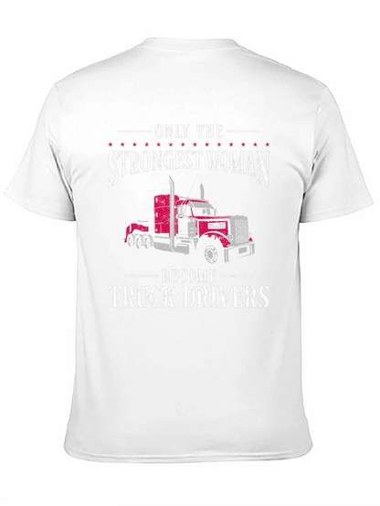 Strongest Woman Truck Driver T-Shirt