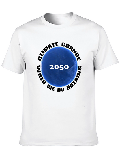 Climate Change T-Shirt - 2050 When We Do Nothing