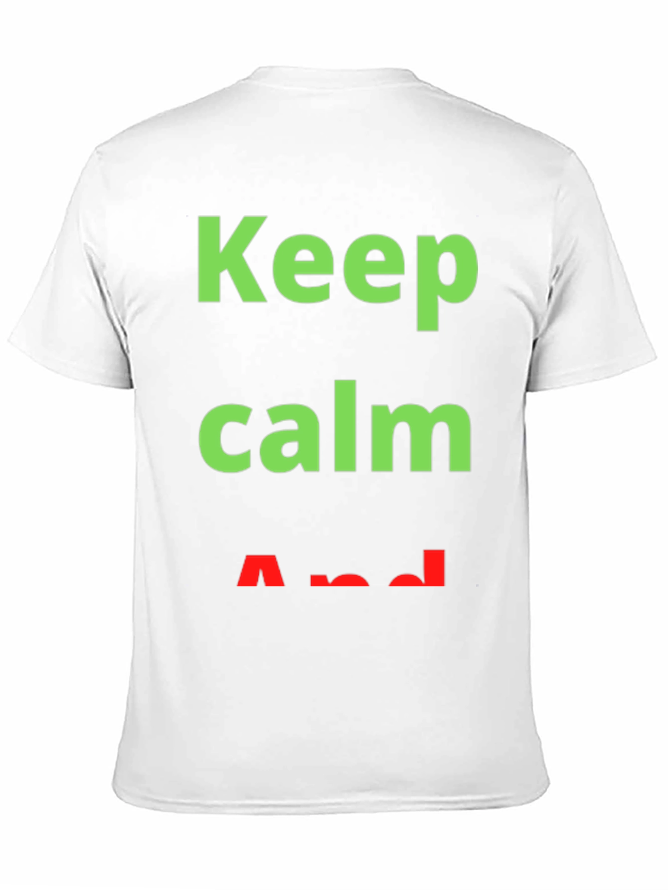 Keep Calm T-Shirt - Trendy Slogan Tee