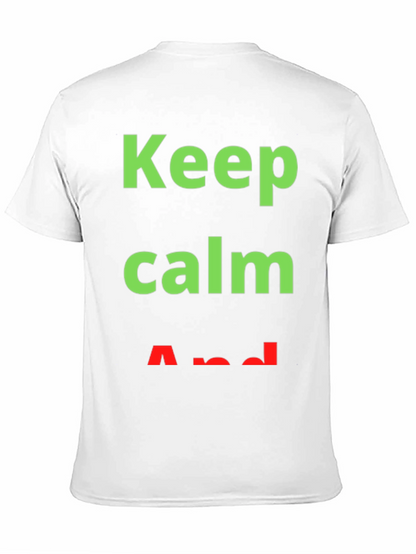 Keep Calm T-Shirt - Trendy Slogan Tee
