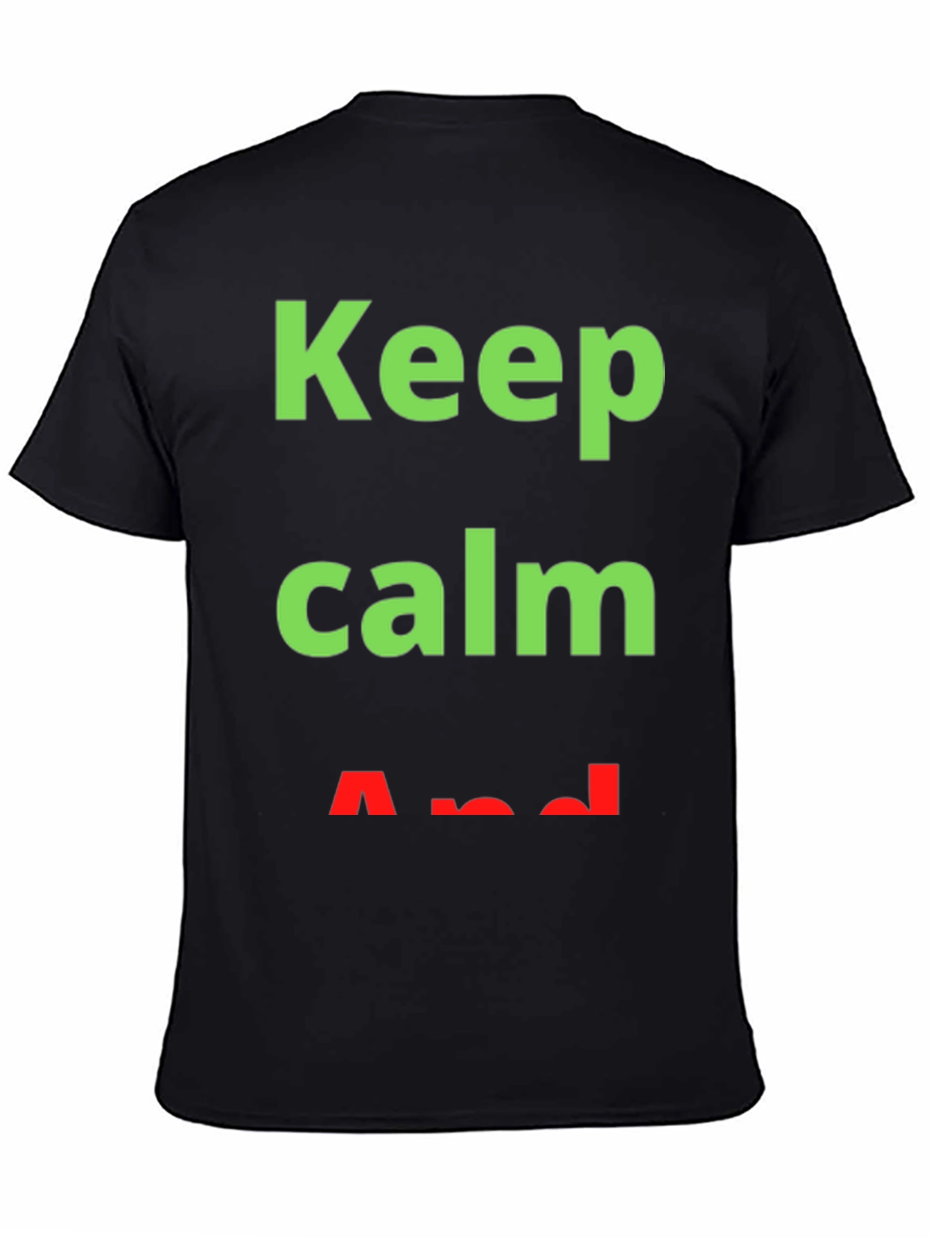 Keep Calm T-Shirt - Trendy Slogan Tee