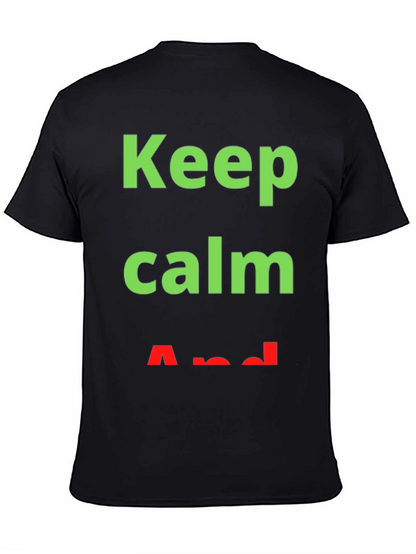Keep Calm T-Shirt - Trendy Slogan Tee