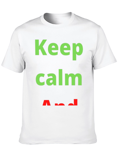 Keep Calm T-Shirt - Trendy Slogan Tee