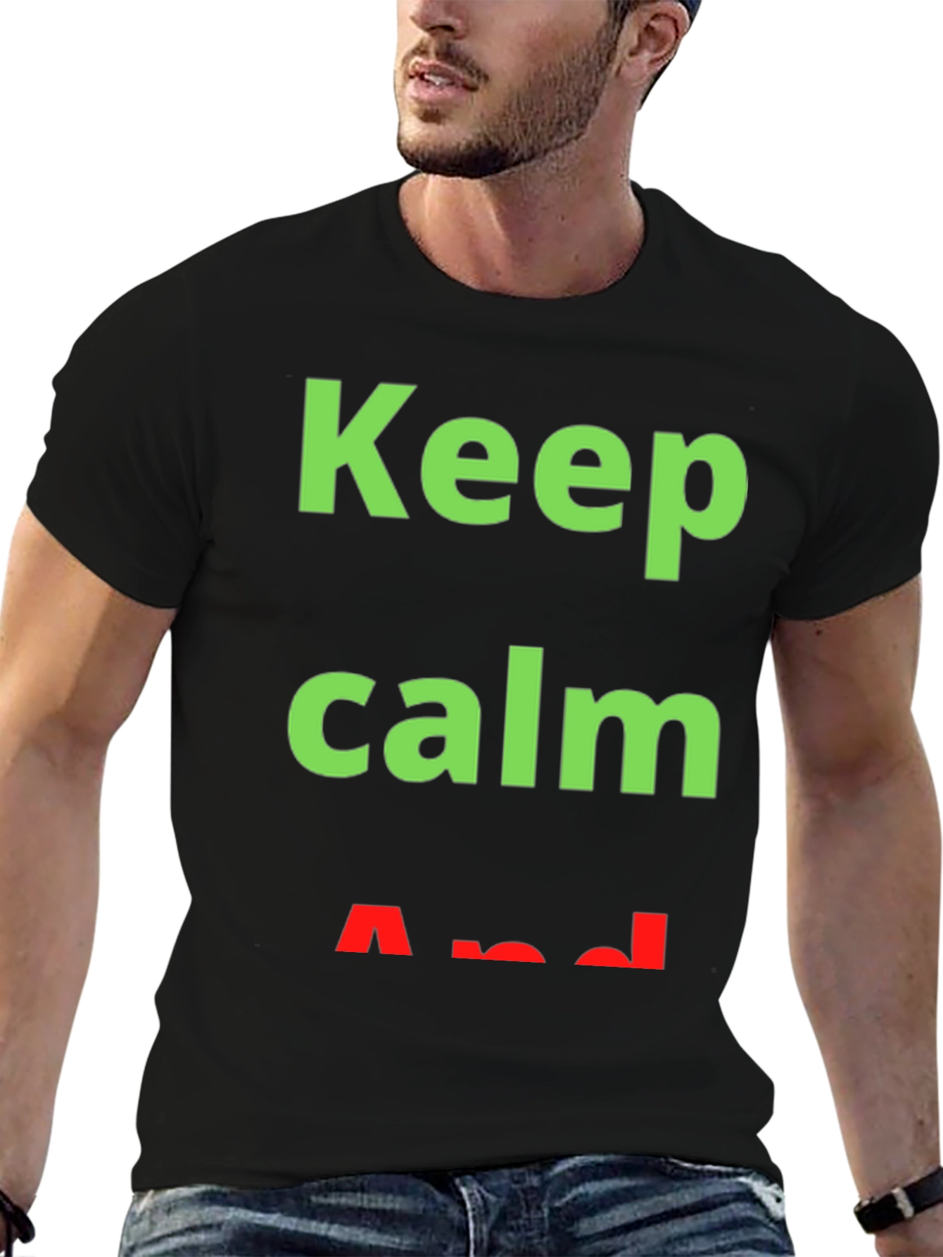 Keep Calm T-Shirt - Trendy Slogan Tee