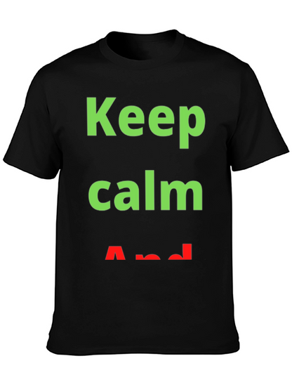 Keep Calm T-Shirt - Trendy Slogan Tee