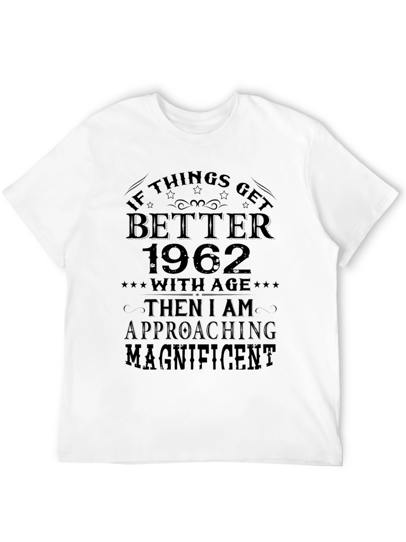 Better With Age 1962 Black T-Shirt