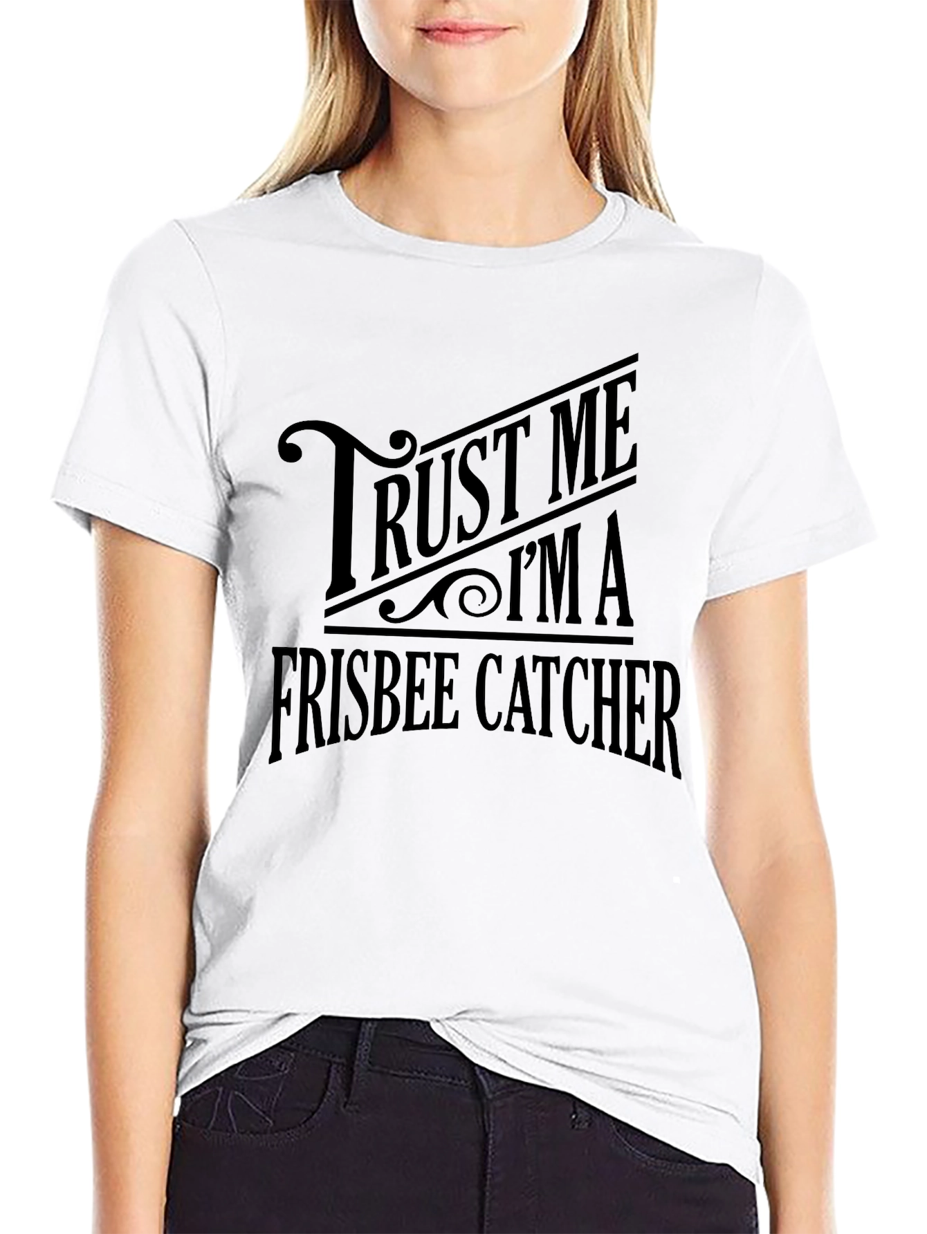 Trust Me Im A Frisbee Catcher Graphic T-Shirt