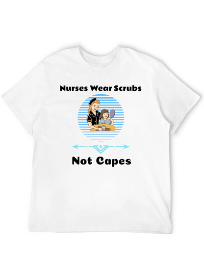 Nurses Wear Scrubs T-Shirt