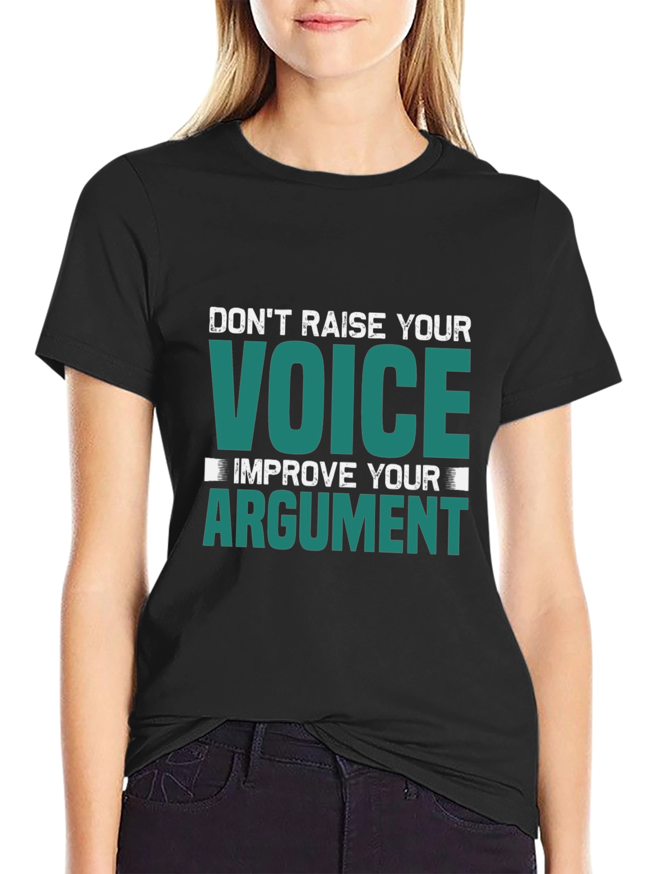 Dont Raise Your Voice Graphic Tee
