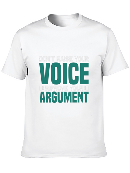 Dont Raise Your Voice Graphic Tee