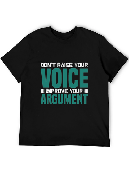 Dont Raise Your Voice Graphic Tee