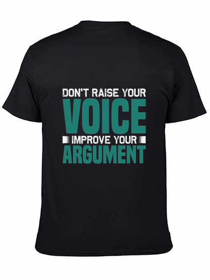 Dont Raise Your Voice Graphic Tee