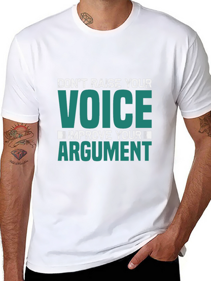 Dont Raise Your Voice Graphic Tee