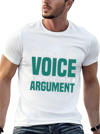 Dont Raise Your Voice Graphic Tee