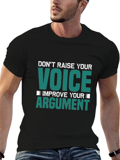 Dont Raise Your Voice Graphic Tee