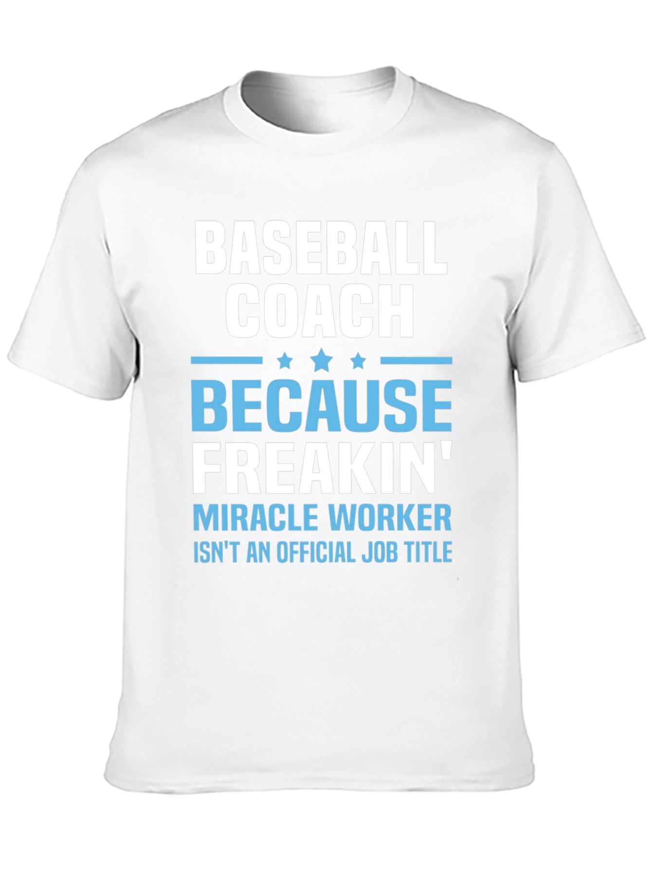 Baseball Coach T-Shirt Funny Gift for Coaches