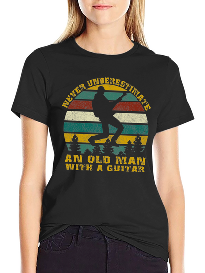 Old Man Guitar T-Shirt - Never Underestimate!