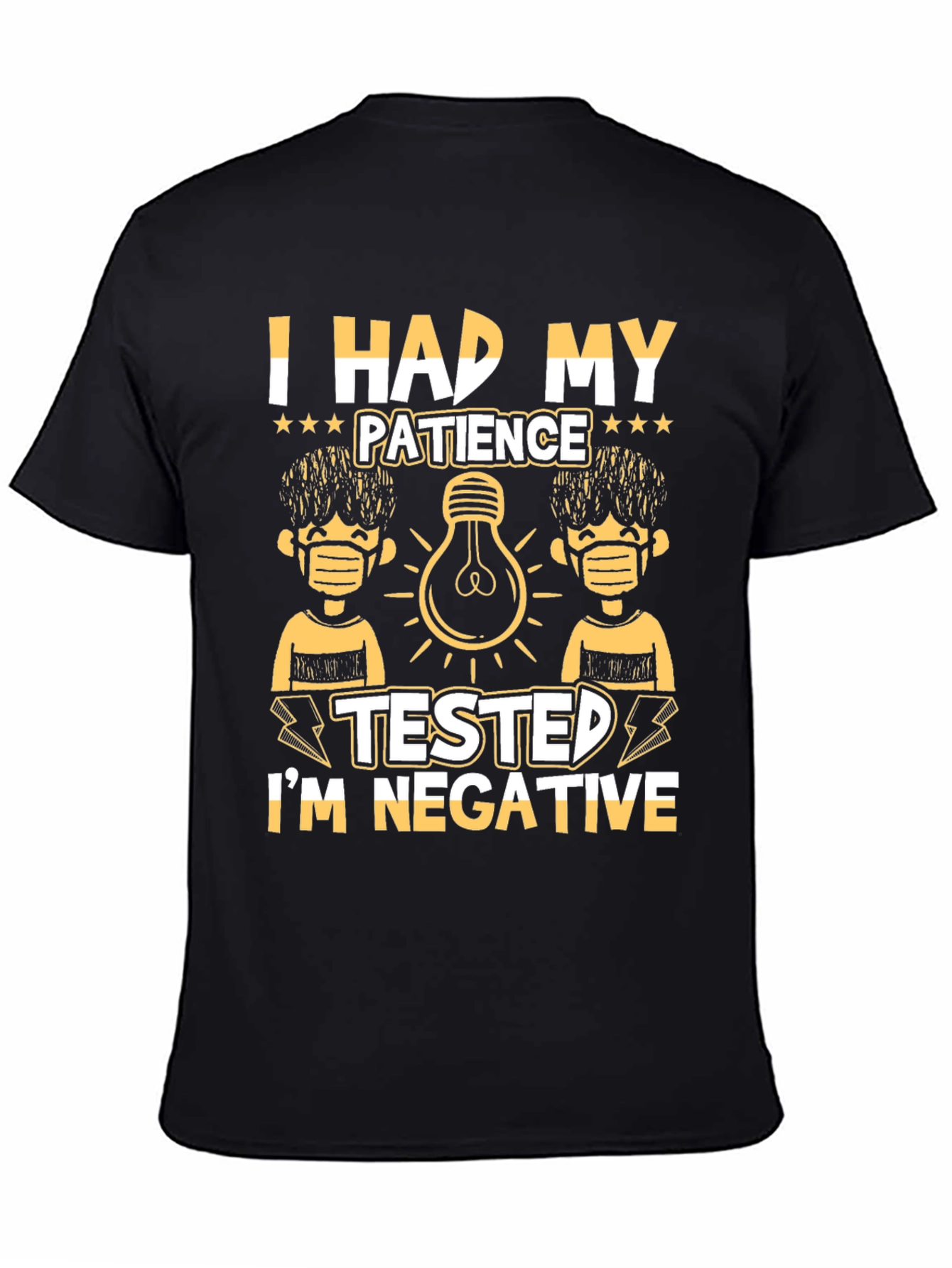 Patience Tested Negative Graphic T-Shirt