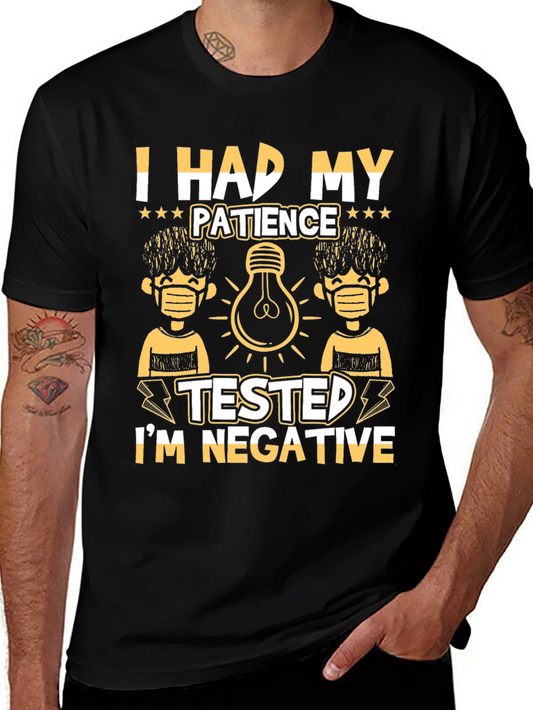 Patience Tested Negative Graphic T-Shirt