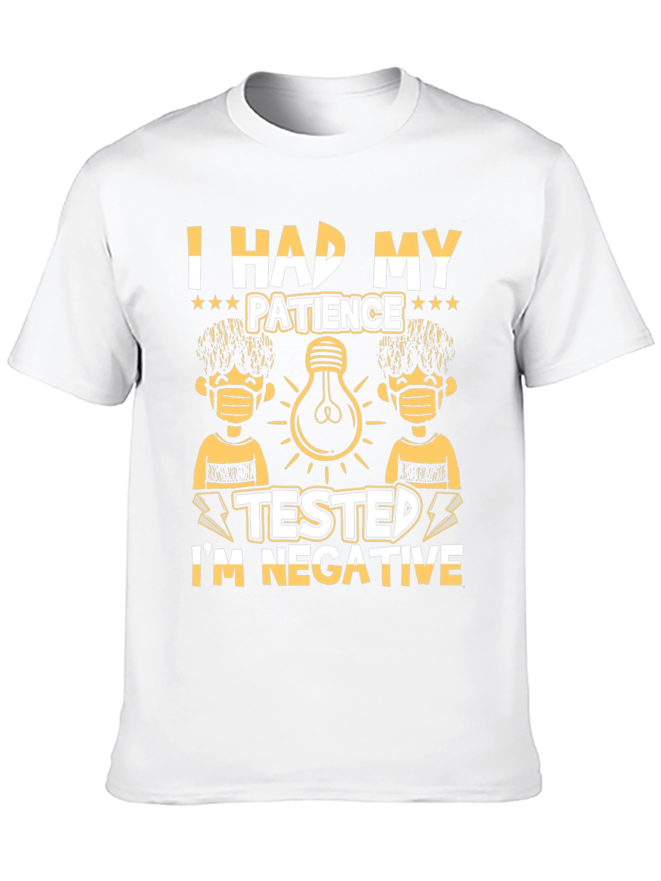 Patience Tested Negative Graphic T-Shirt