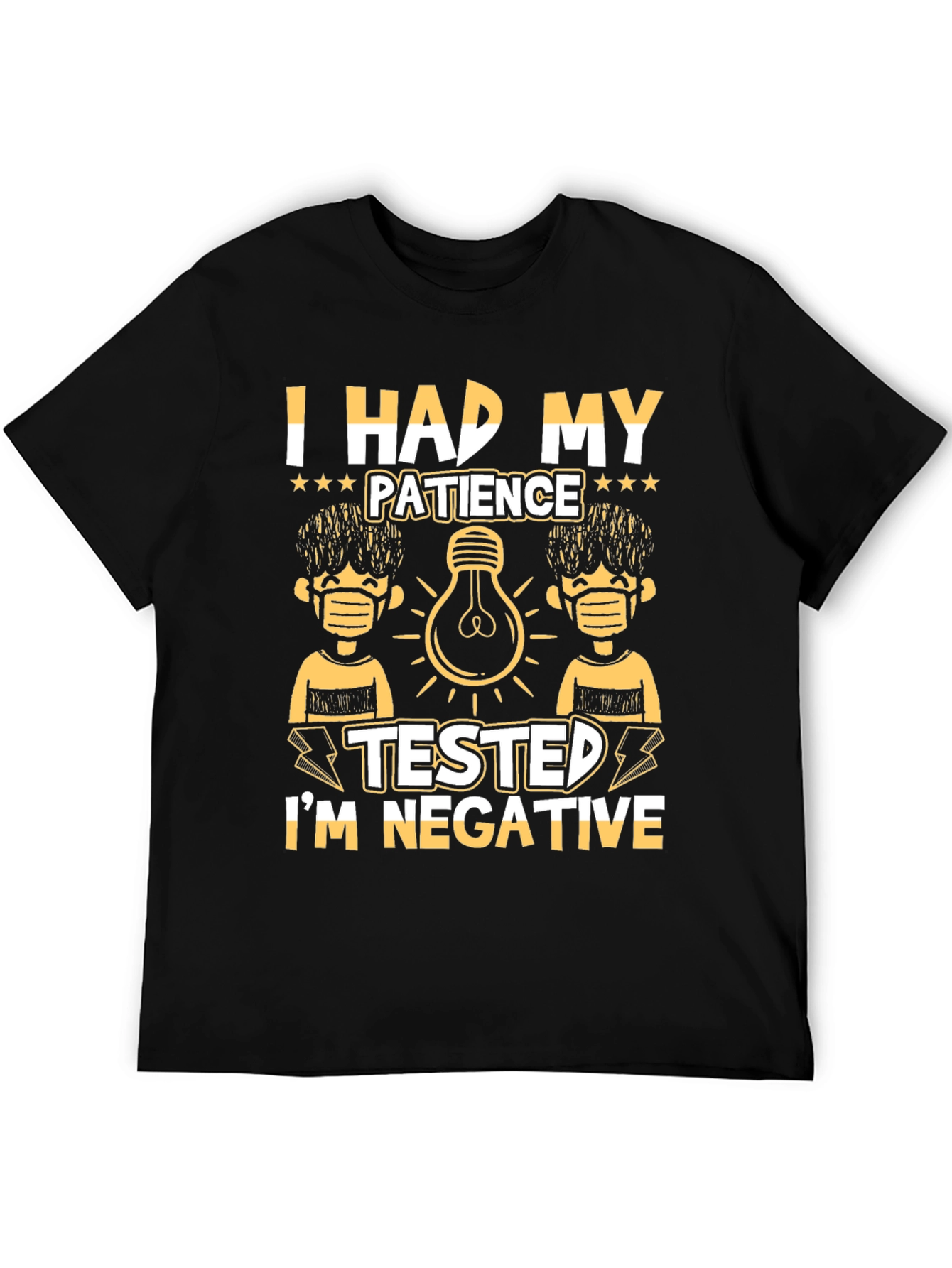 Patience Tested Negative Graphic T-Shirt