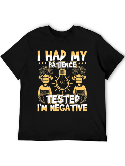 Patience Tested Negative Graphic T-Shirt