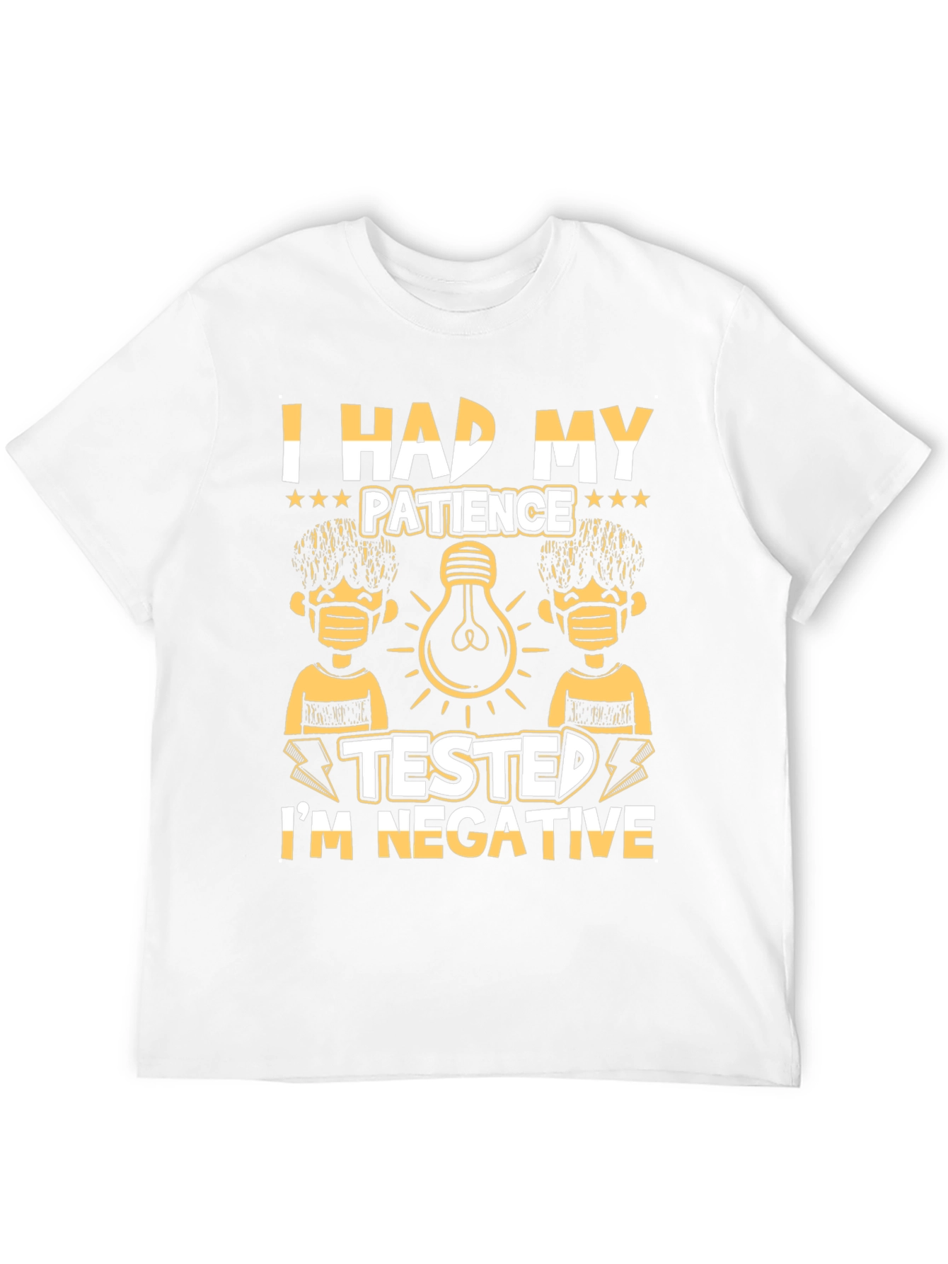 Patience Tested Negative Graphic T-Shirt