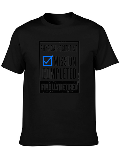 Physical Scientist Mission Completed Retirement T-Shirt