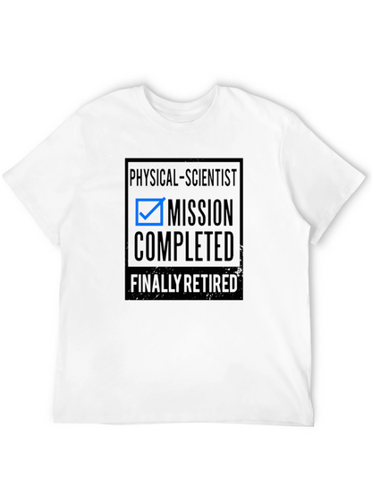 Physical Scientist Mission Completed Retirement T-Shirt