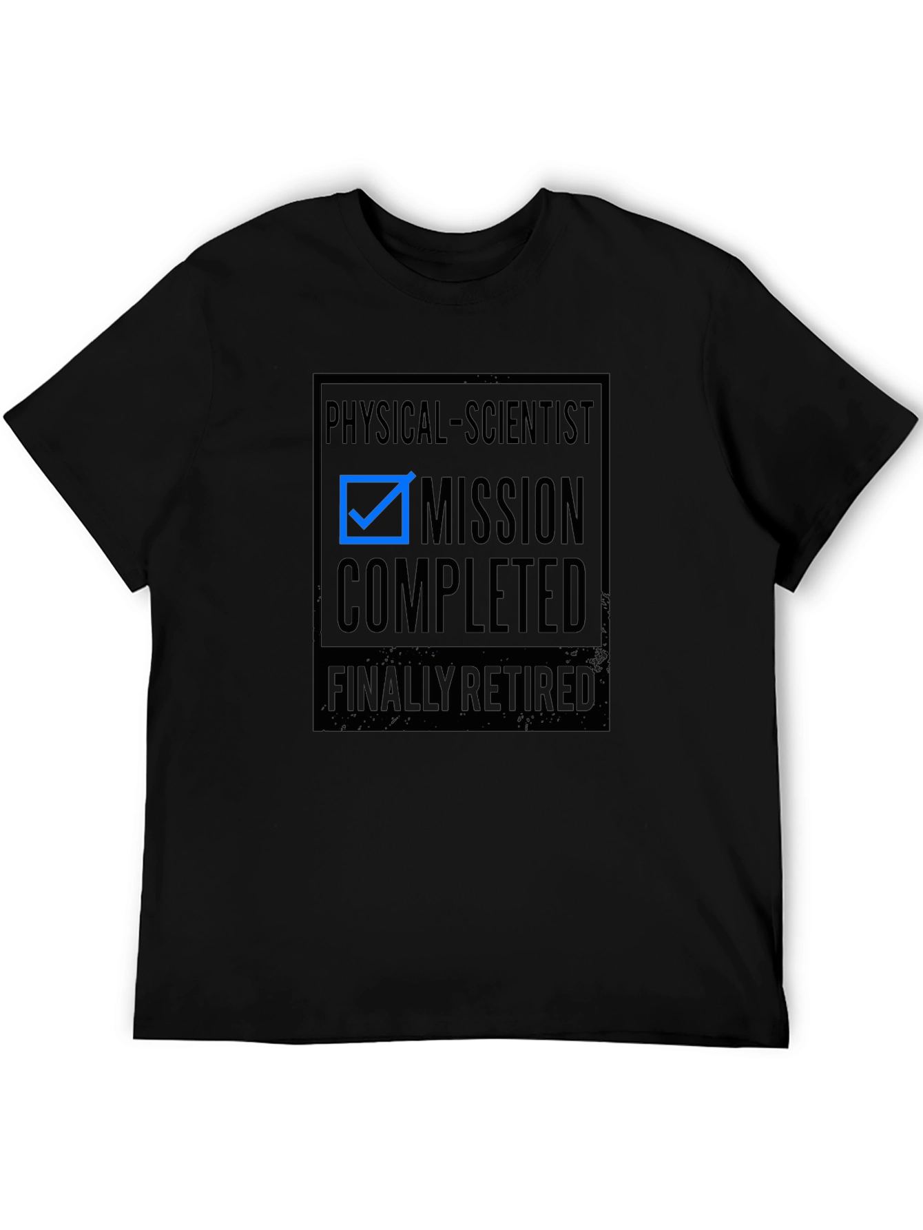 Physical Scientist Mission Completed Retirement T-Shirt