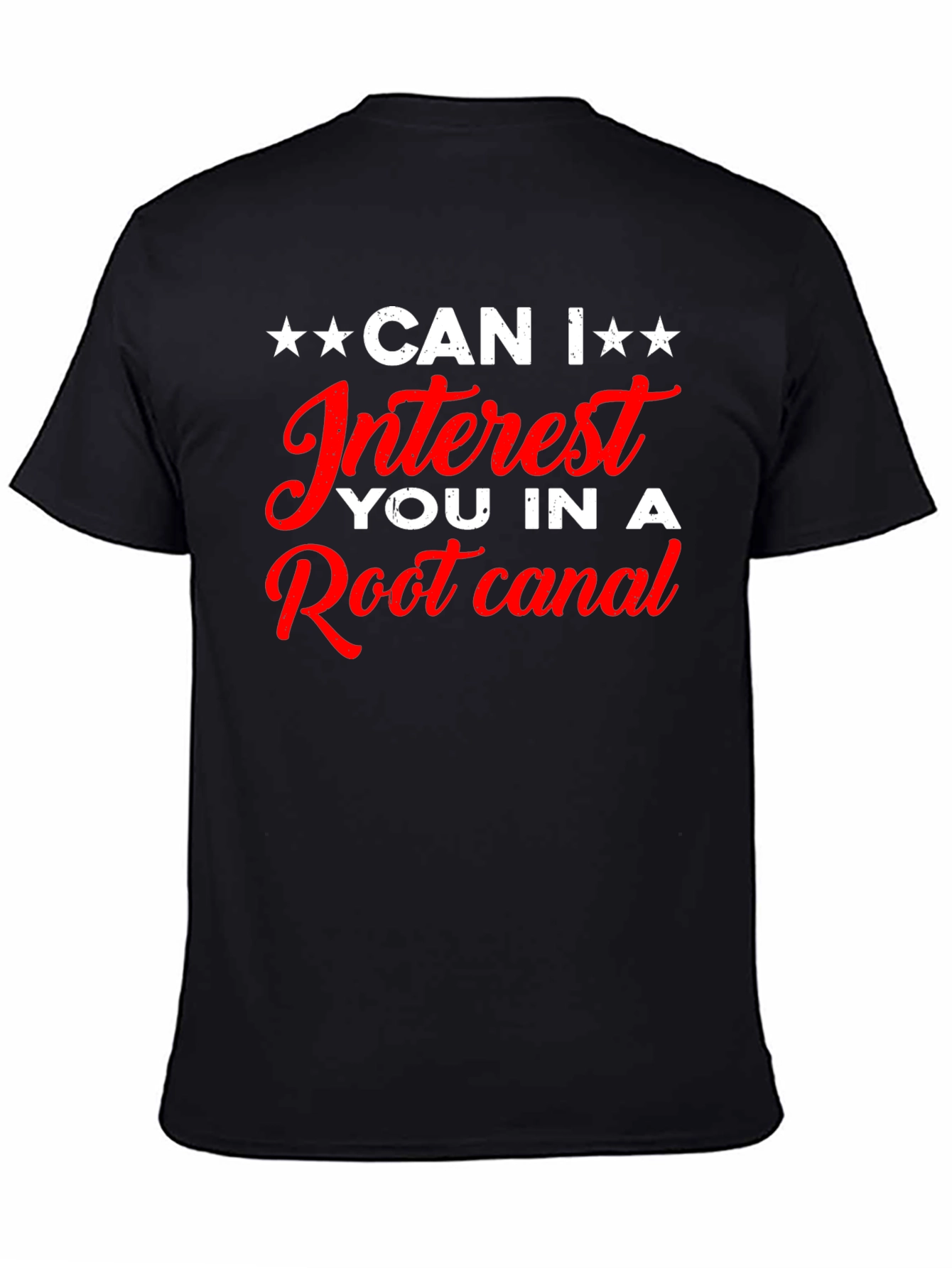 Funny Root Canal T-Shirt - Dental Humor Tee