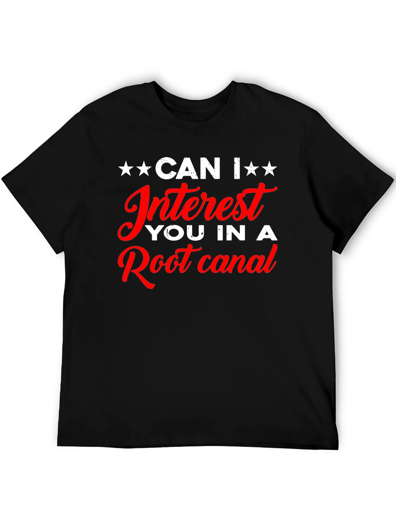 Funny Root Canal T-Shirt - Dental Humor Tee