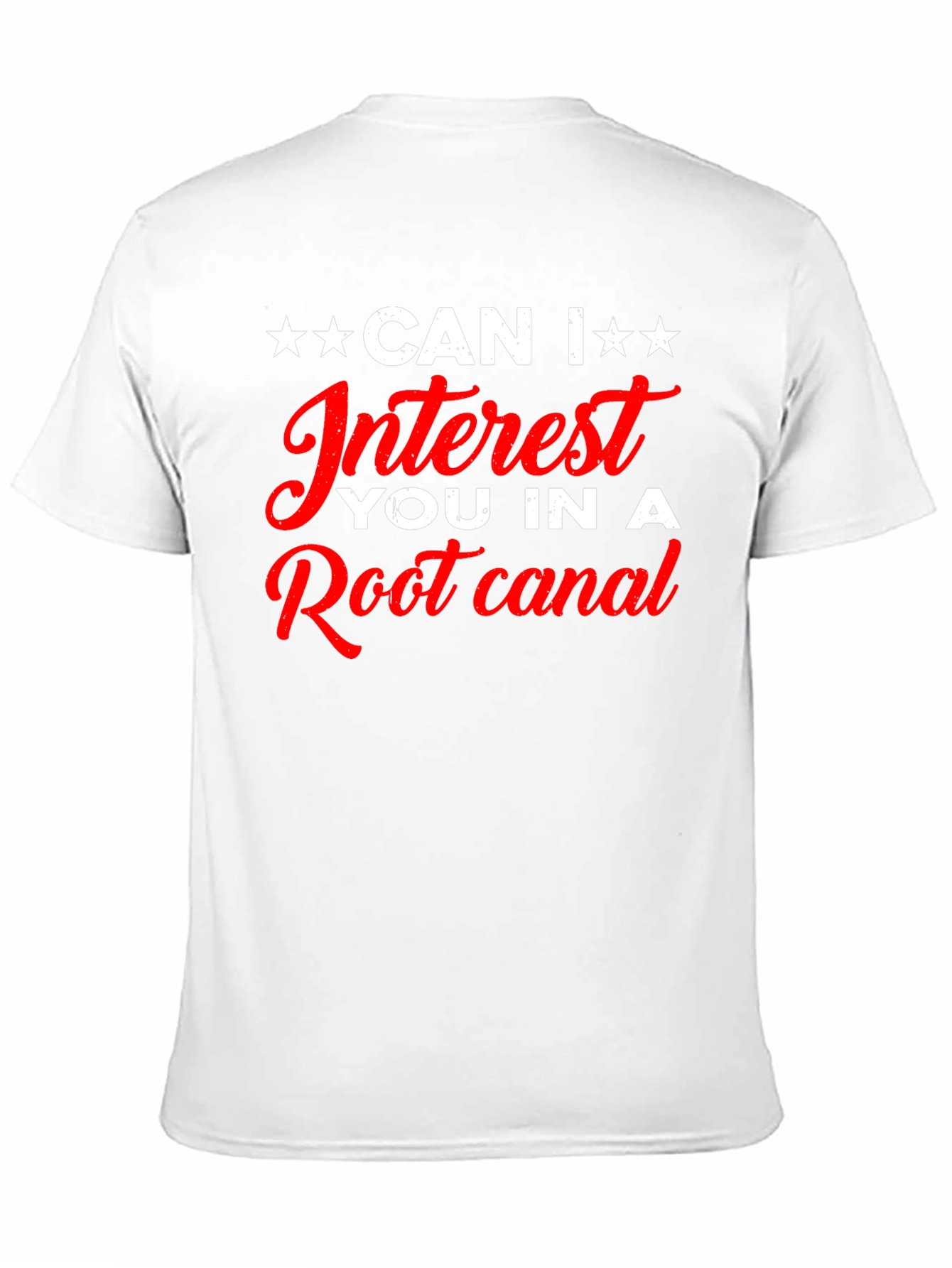 Funny Root Canal T-Shirt - Dental Humor Tee