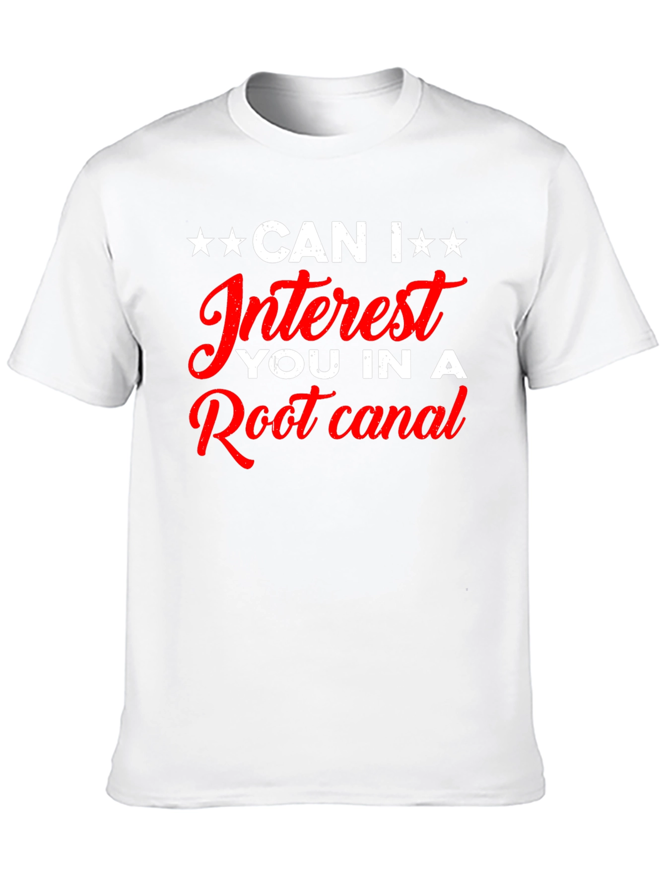 Funny Root Canal T-Shirt - Dental Humor Tee