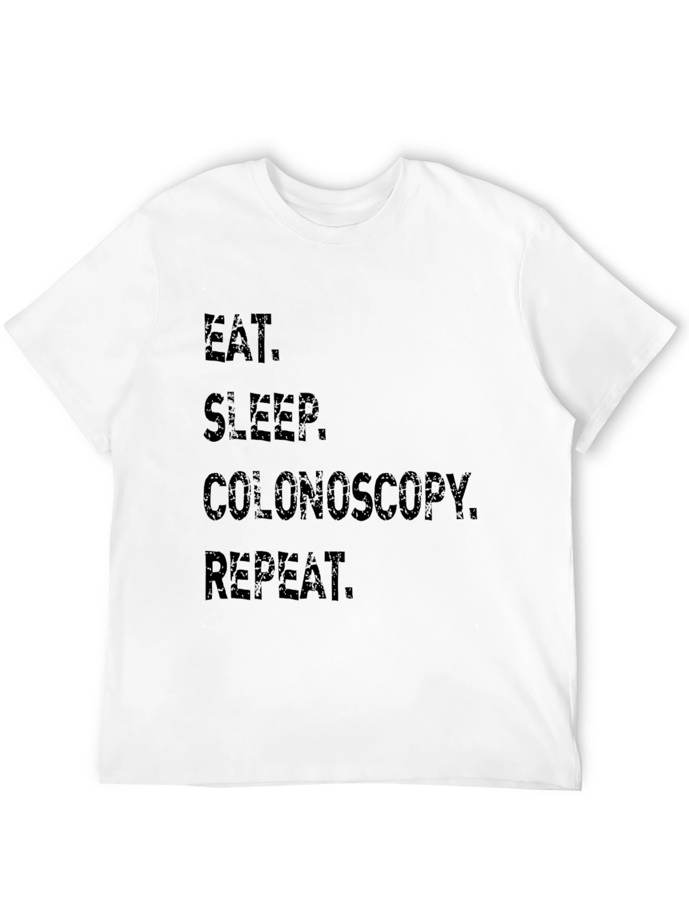 Eat Sleep Colonoscopy Repeat Black T-Shirt