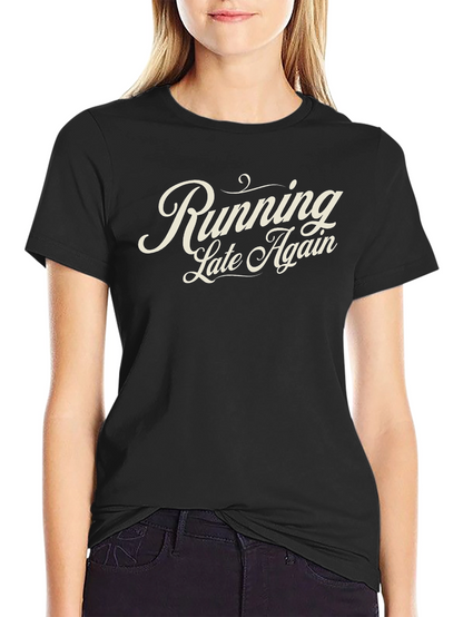 Running Late Again Black Graphic Tee