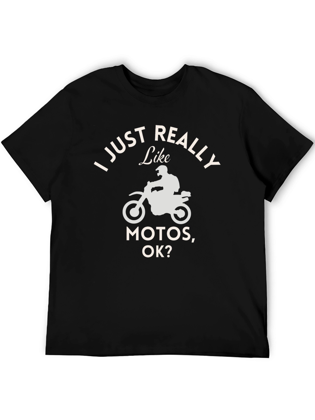I Just Really Like Motos T-Shirt