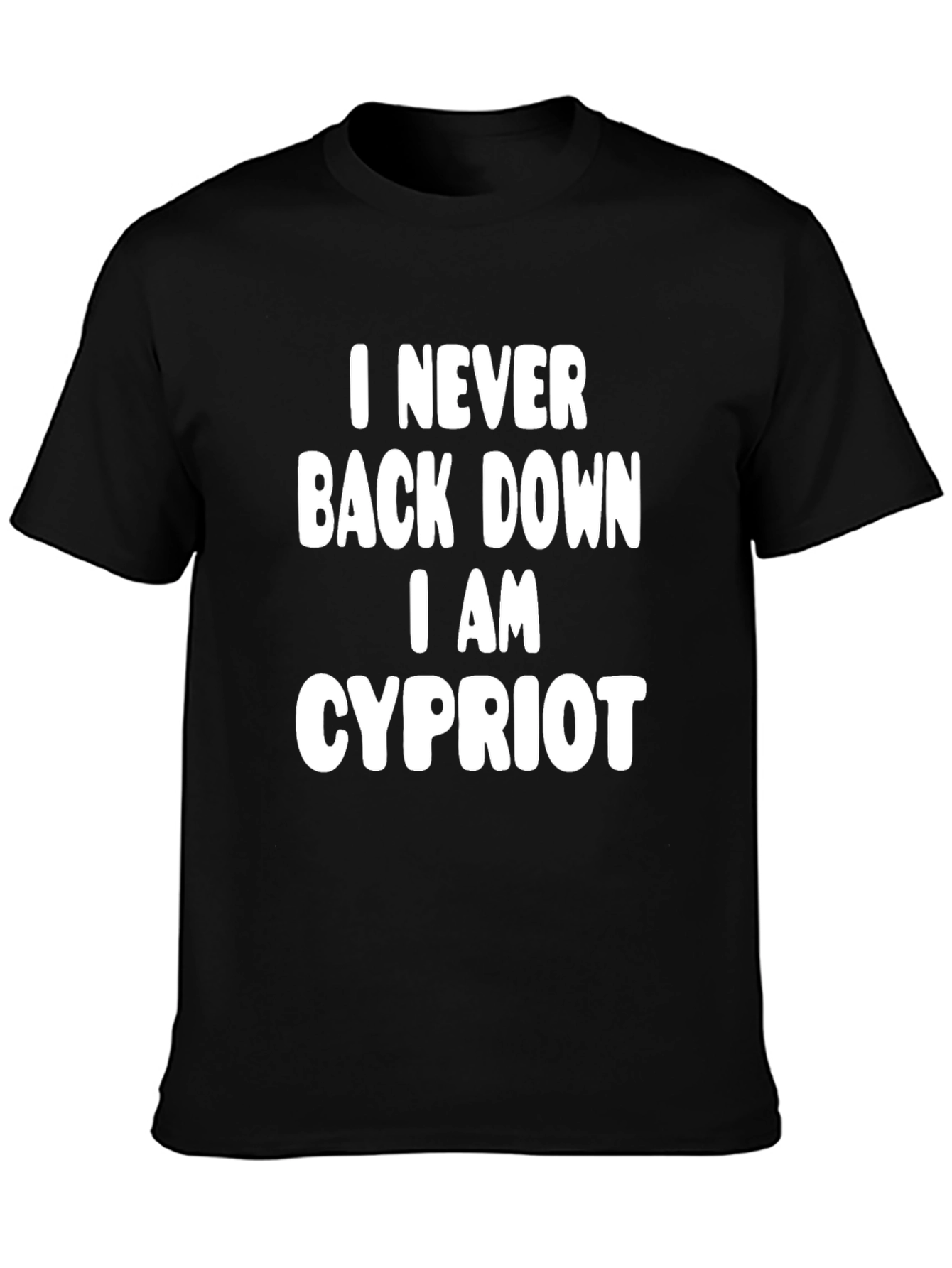 I Never Back Down Cypriot Black T-Shirt