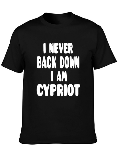 I Never Back Down Cypriot Black T-Shirt