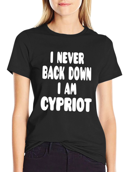 I Never Back Down Cypriot Black T-Shirt
