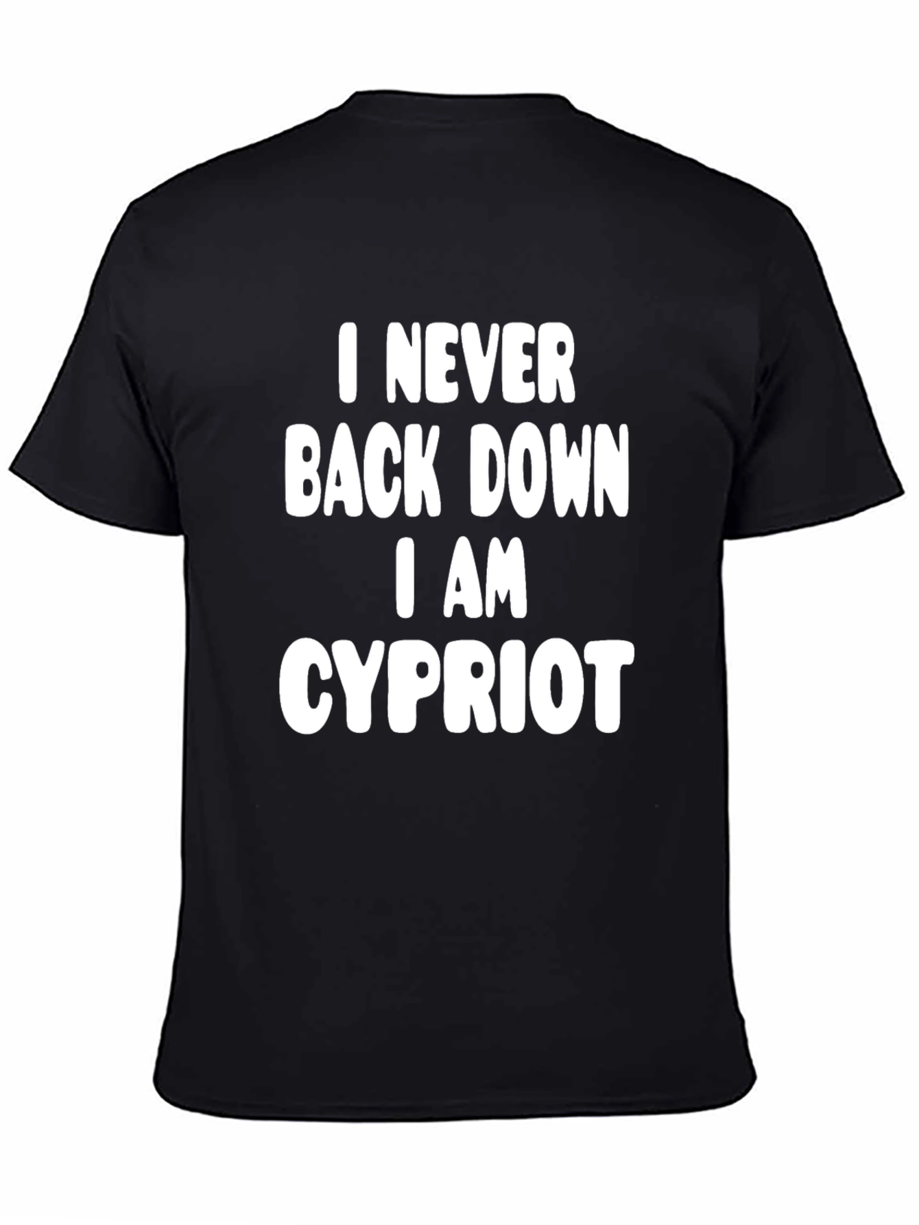 I Never Back Down Cypriot Black T-Shirt
