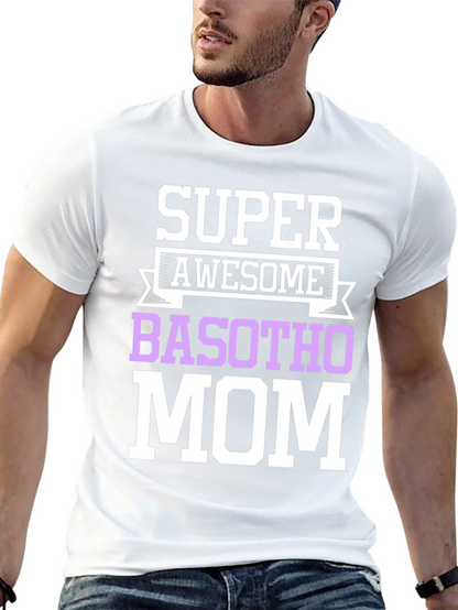 Super Awesome Basotho Mom T-Shirt