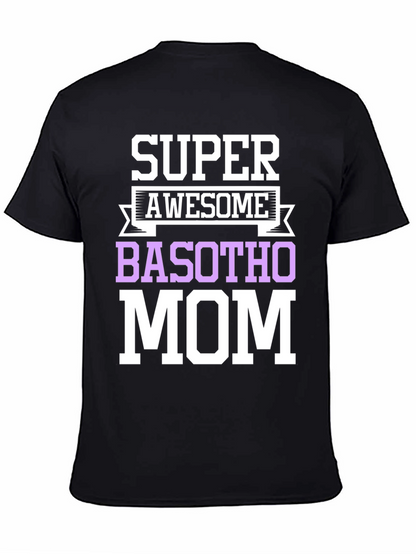 Super Awesome Basotho Mom T-Shirt