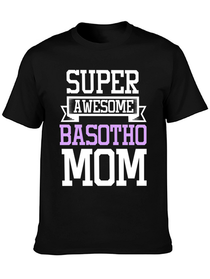 Super Awesome Basotho Mom T-Shirt