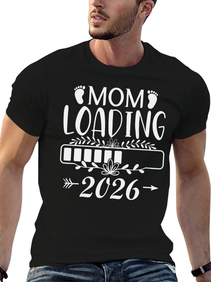 Mom Loading 2026 T-Shirt - Expecting Mom Tee